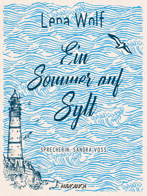 Title details for Ein Sommer auf Sylt (ungekürzt) by Lena Wolf - Wait list